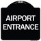Signmission Designer Series Airport Entrance, Black & White Heavy-Gauge Aluminum Sign, 18" x 18", BW-1818-24460 A-DES-BW-1818-24460 - alternate 1